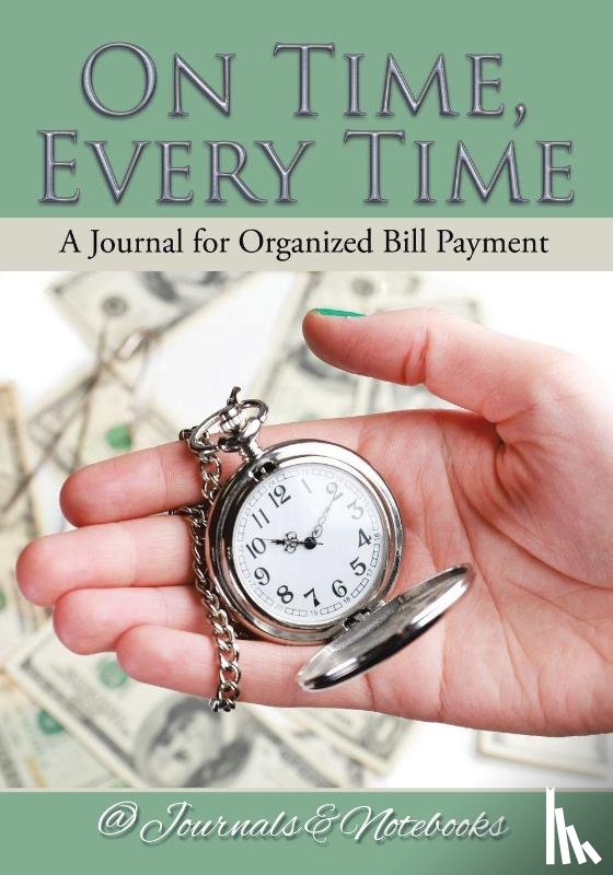 @journals Notebooks - On Time, Every Time - A Journal for Organized Bill Payment