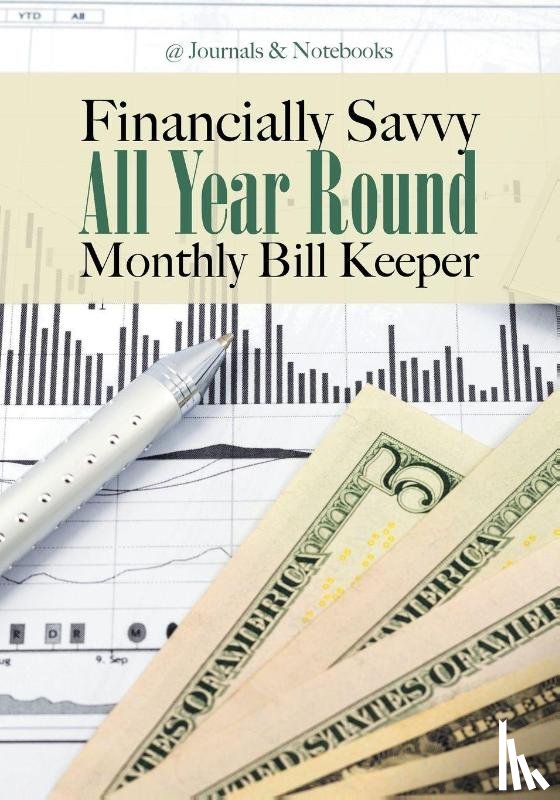 @journals Notebooks - Financially Savvy All Year Round Monthly Bill Keeper