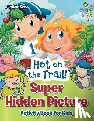 Jupiter Kids - Hot on the Trail! Super Hidden Picture Activity Book for Kids