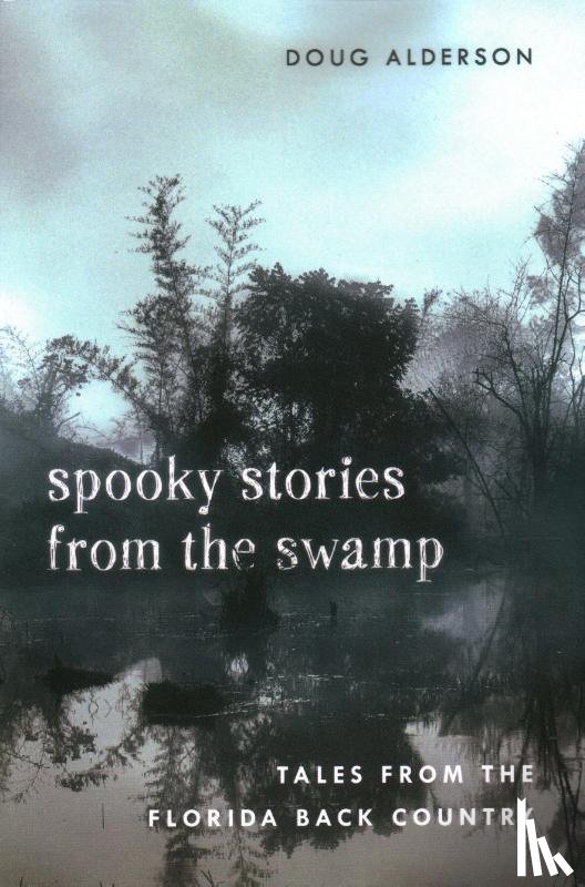 Alderson, Doug - Spooky Stories from the Swamp