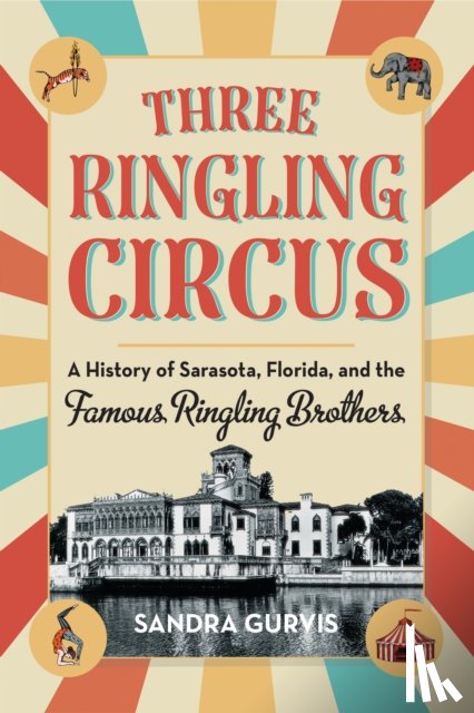 Gurvis, Sandra - Three Ringling Circus
