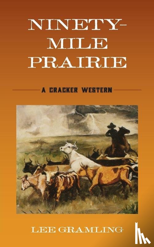 Gramling, Lee - Ninety-Mile Prairie