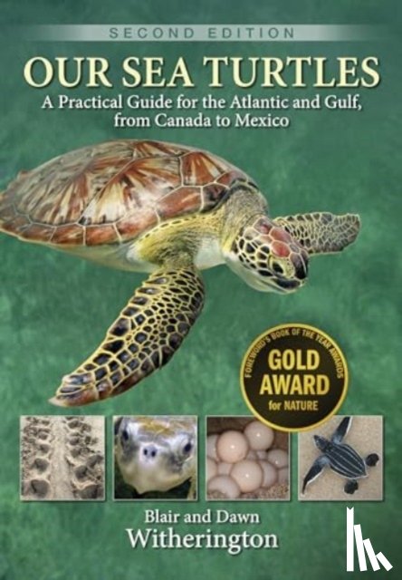 Witherington, Blair, Witherington, Dawn - Our Sea Turtles