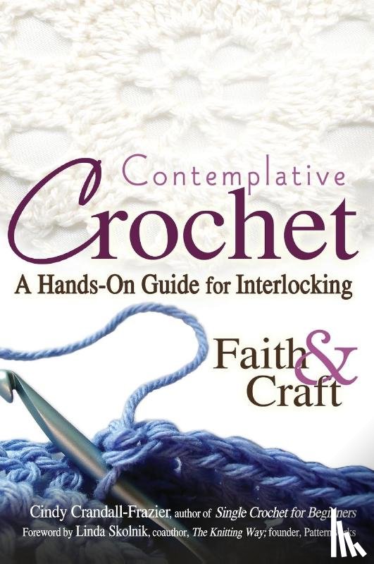 Crandall-Frazier, Cindy - Contemplative Crochet