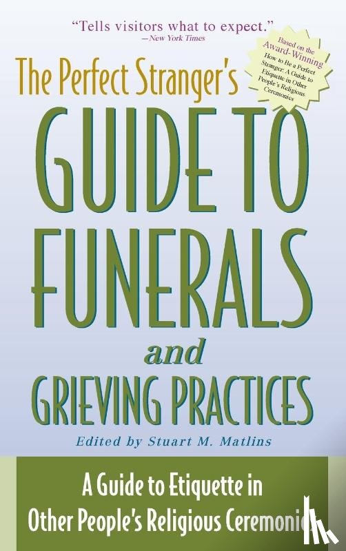  - The Perfect Stranger's Guide to Funerals and Grieving Practices