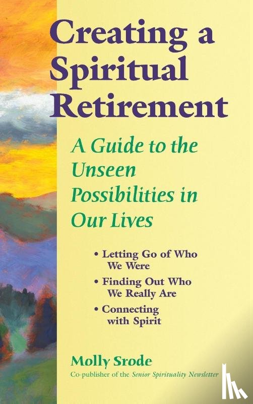 Srode, Molly - Creating a Spiritual Retirement