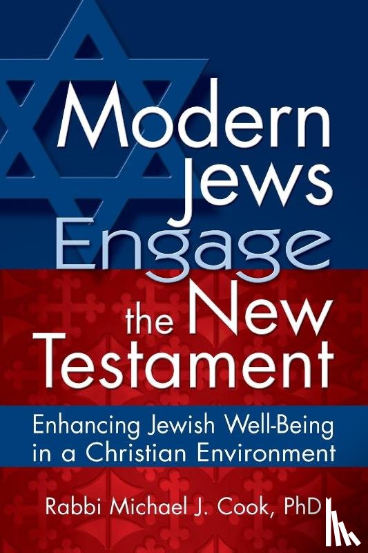 Cook, Rabbi Michael J. - Modern Jews Engage the New Testament