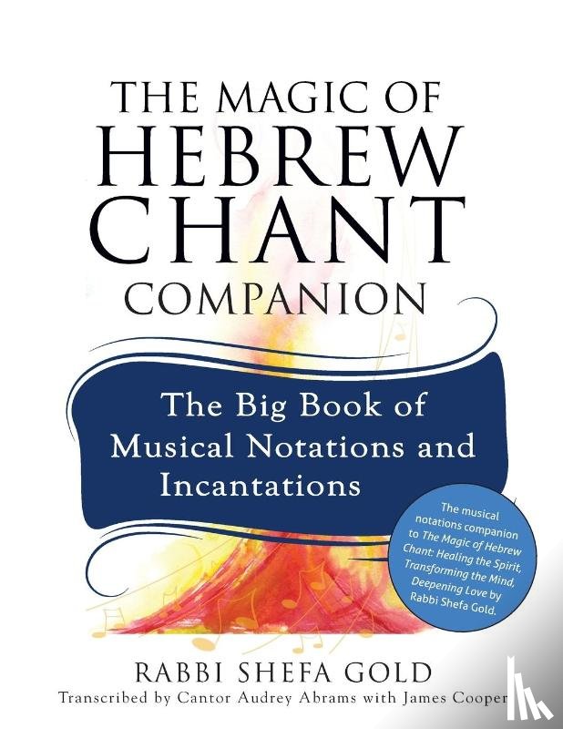 Gold, Rabbi Shefa - The Magic of Hebrew Chant Companion