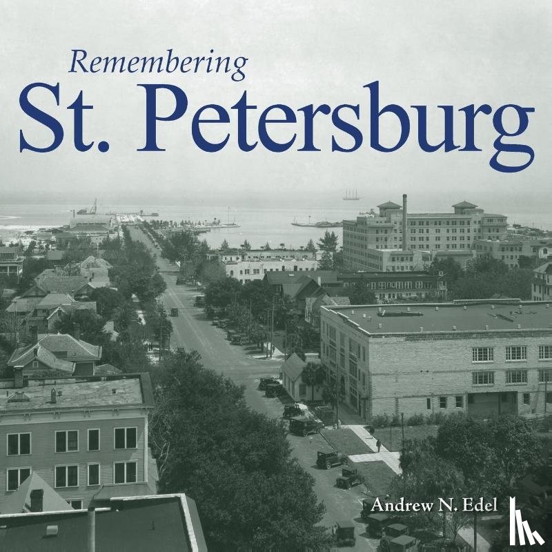 Edel, Andrew N. - Remembering St. Petersburg