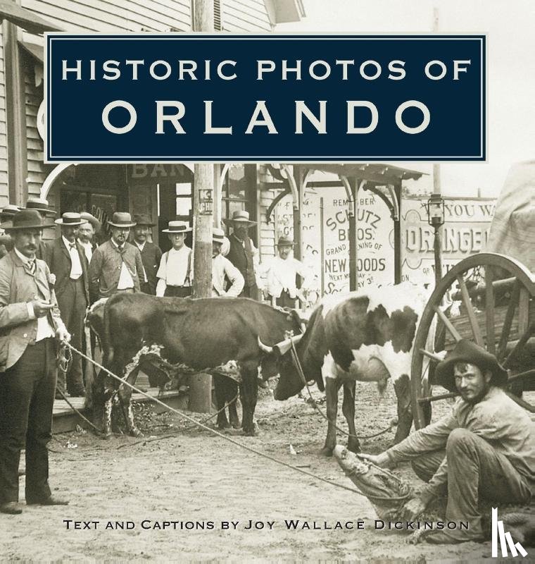 Dickinson, Joy Wallace - Historic Photos of Orlando