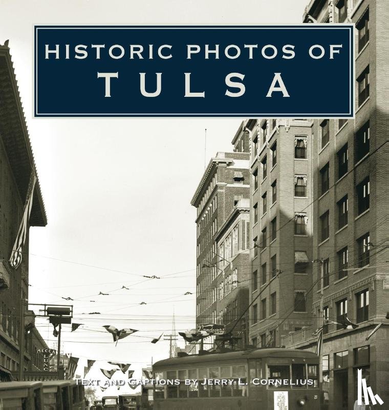 Cornelius, Jerry - Historic Photos of Tulsa