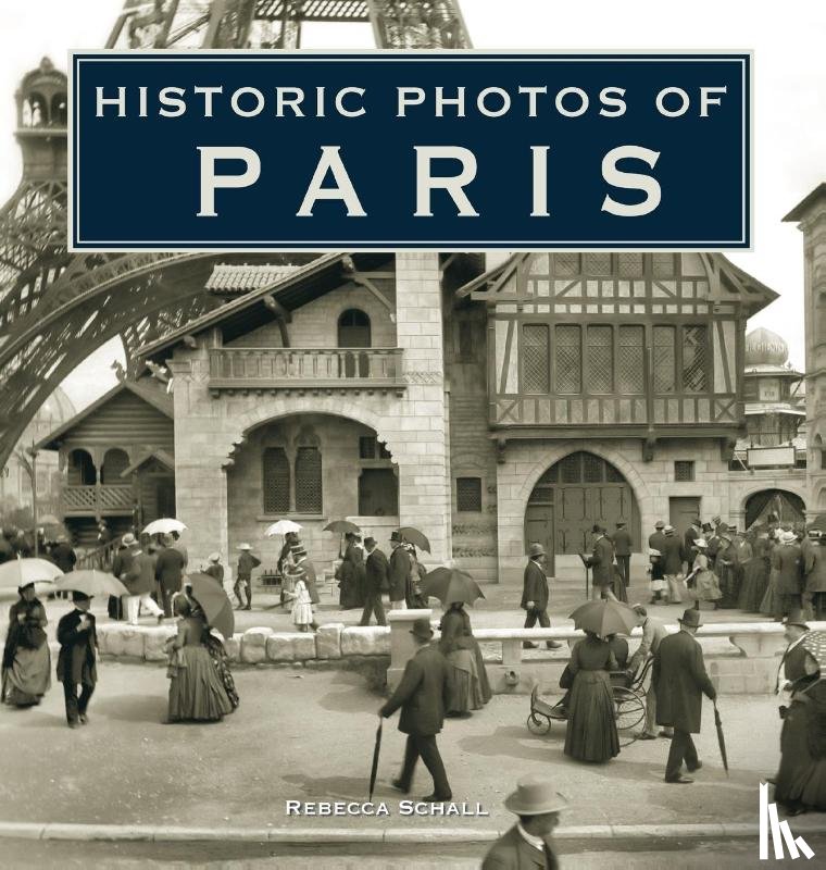 Schall, Rebecca - Historic Photos of Paris