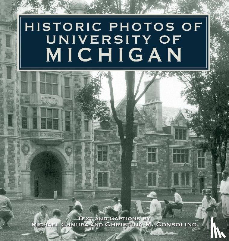 Consolino, Christina M - Historic Photos of University of Michigan