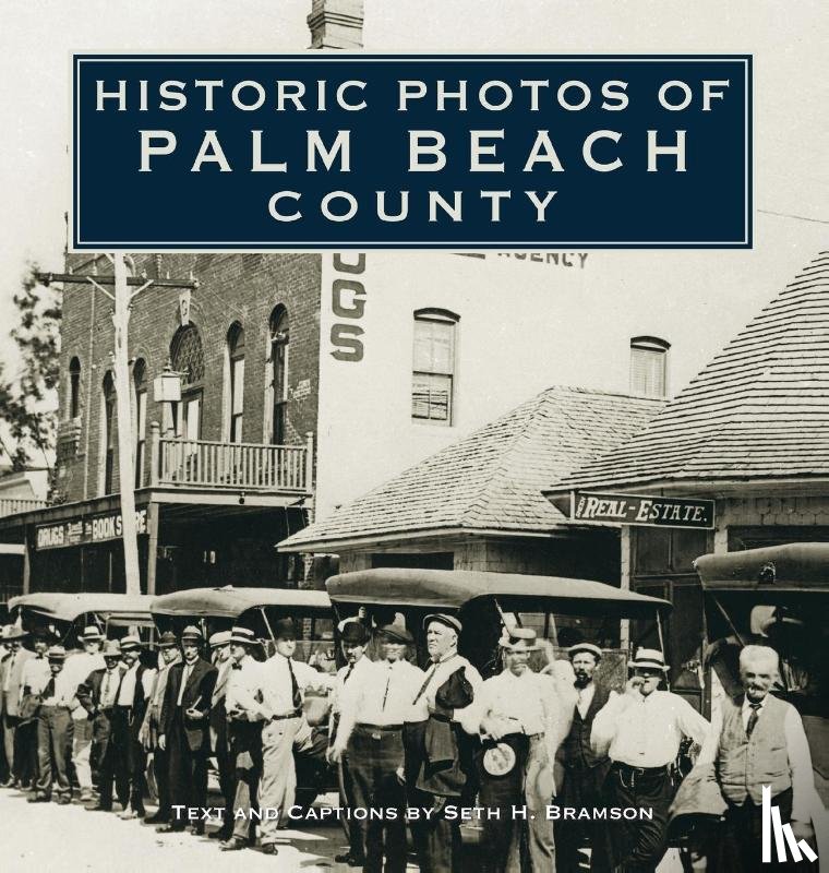 SETH H BRAMSON - Historic Photos of Palm Beach County