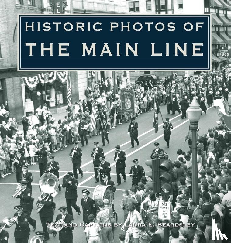 Beardsley, Laura E. - Historic Photos of the Main Line