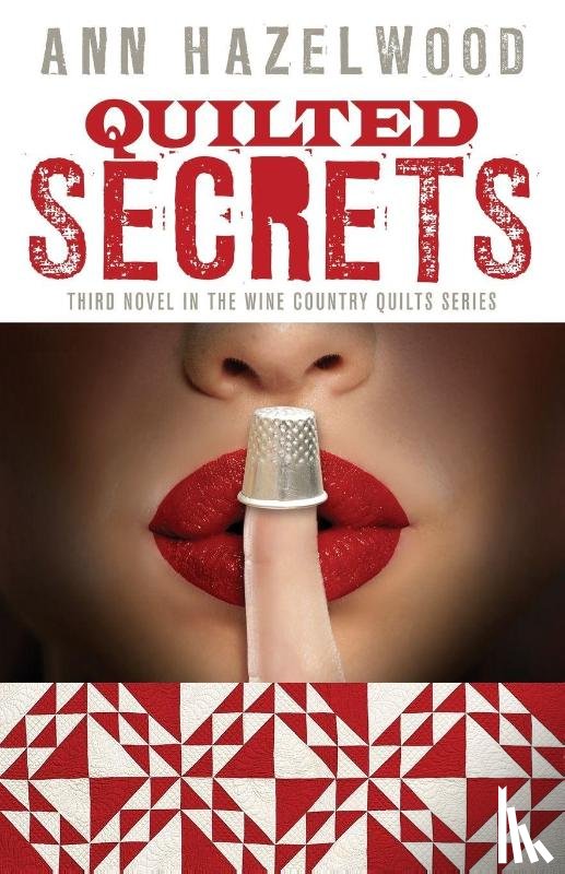 Hazelwood, Ann - Quilted Secrets - Print-On-Demand Edition