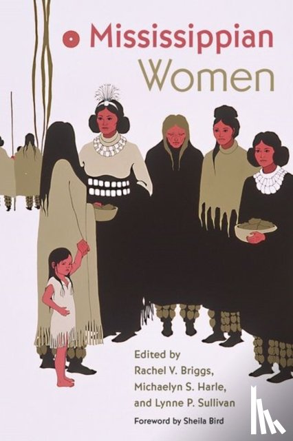 Bird, Sheila - Mississippian Women