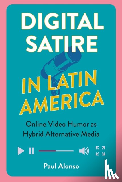 Alonso, Paul - Digital Satire in Latin America