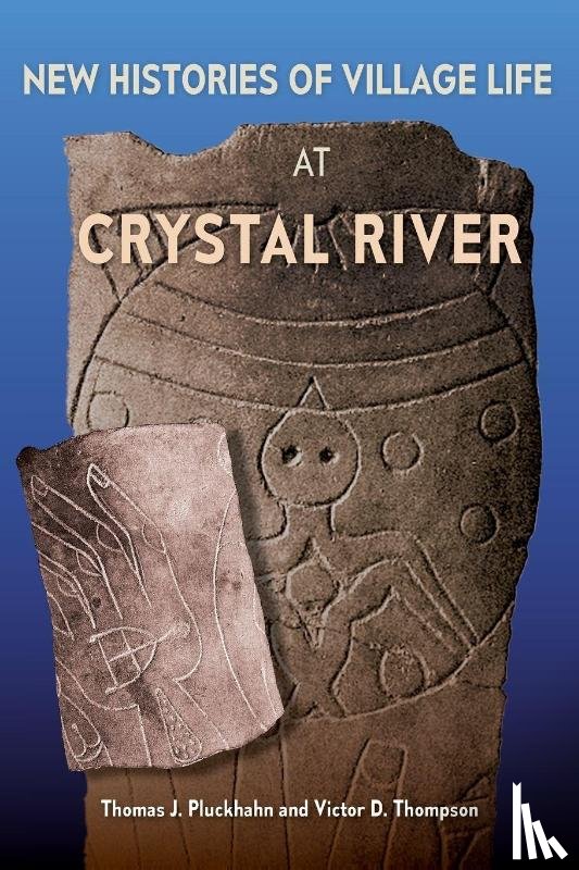 Pluckhahn, Thomas J., Thompson, Victor D. - New Histories of Village Life at Crystal River
