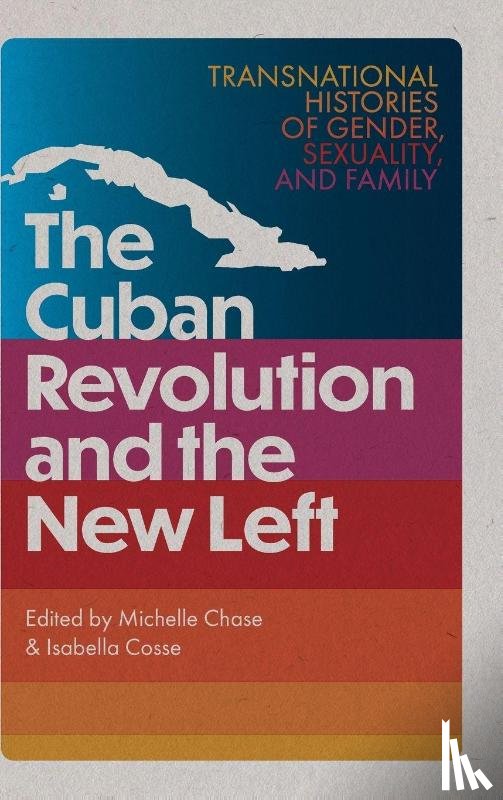 - The Cuban Revolution and the New Left