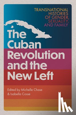  - The Cuban Revolution and the New Left