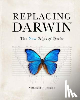 Jeanson, Nathaniel T - Jeanson, N: Replacing Darwin