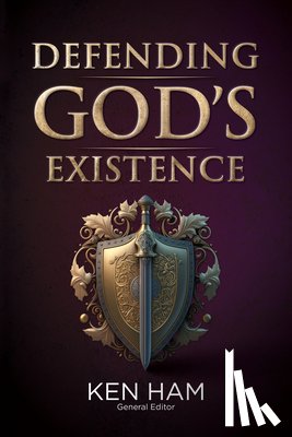 Ham, Ken - Defending God's Existence