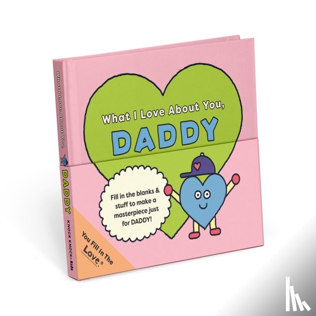 Knock Knock Kids - Knock Knock Kids Daddy Fill in the Love Journal