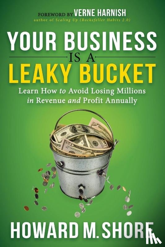 Shore, Howard - Your Business is a Leaky Bucket
