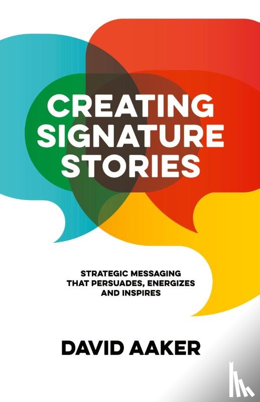 Aaker, David - Creating Signature Stories