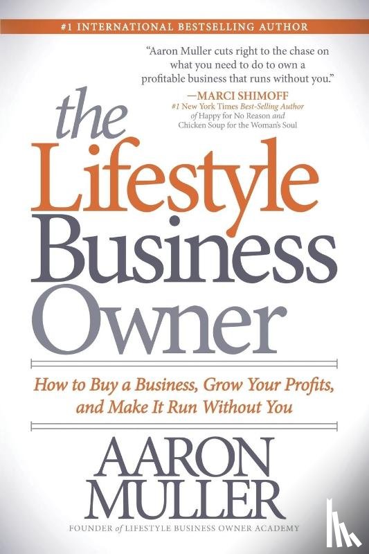 Muller, Aaron - The Lifestyle Business Owner