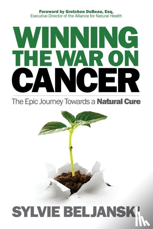Beljanski, Sylvie - Winning the War on Cancer
