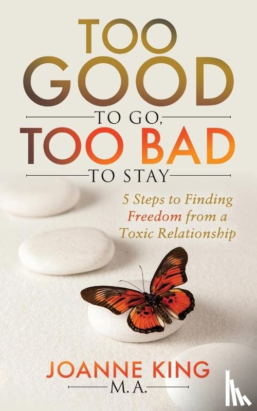 King, Joanne - Too Good To Go Too Bad To Stay