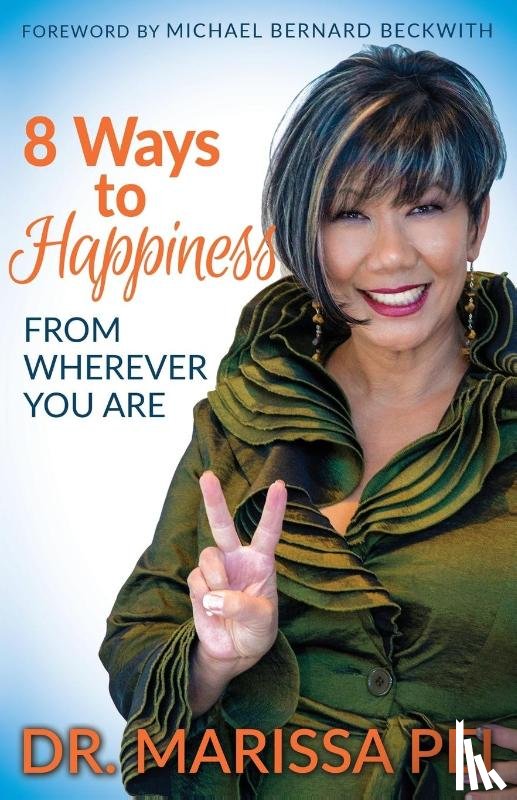 Pei, Dr. Marissa - 8 Ways to Happiness