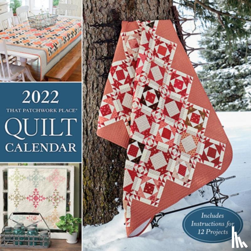 That Patchwork Place - 2022 That Patchwork Place Quilt Calendar