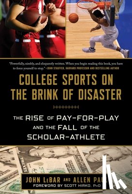 LeBar, John, Paul, Allen - College Sports on the Brink of Disaster
