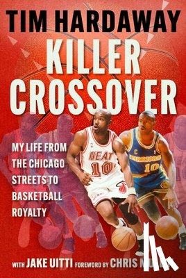 Hardaway, Tim - Killer Crossover