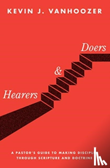 Vanhoozer, Kevin J. - Hearers and Doers