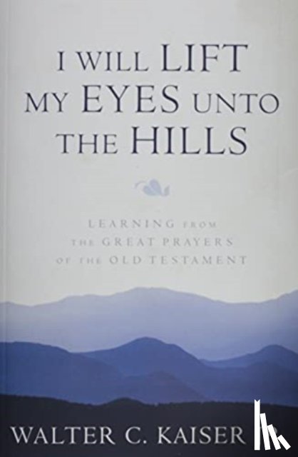 Kasier - Learning from the Great Prayers of the Old Testame nt