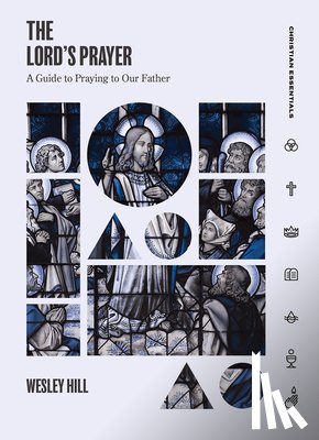 Hill, Wesley - The Lord's Prayer