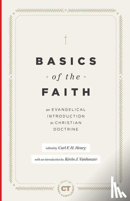 Henry, Carl F. H. - Basics of the Faith