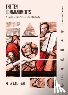 Leithart, Peter - The Ten Commandments