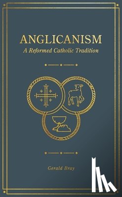 Bray, Gerald - Anglicanism