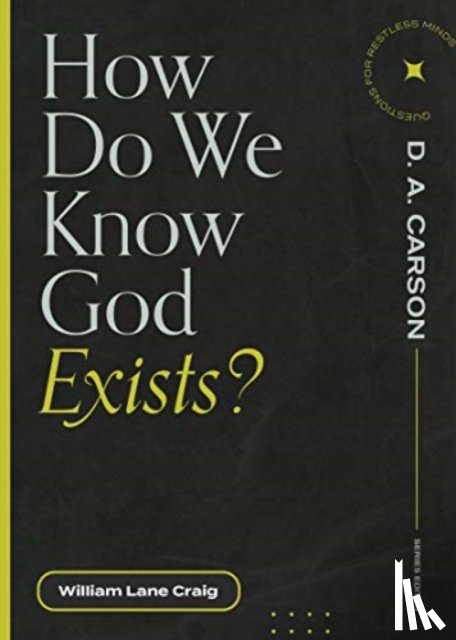 Craig, William Lane - How Do We Know God Exists?