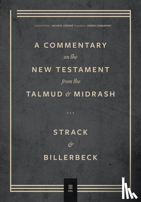 Strack, Hermann - Commentary on the New Testament from the Talmud and Midrash – Volume 3, Romans through Revelation
