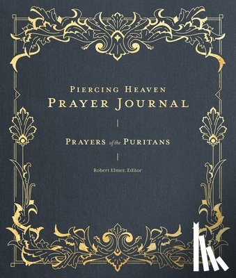 Elmer, Robert - Piercing Heaven Prayer Journal