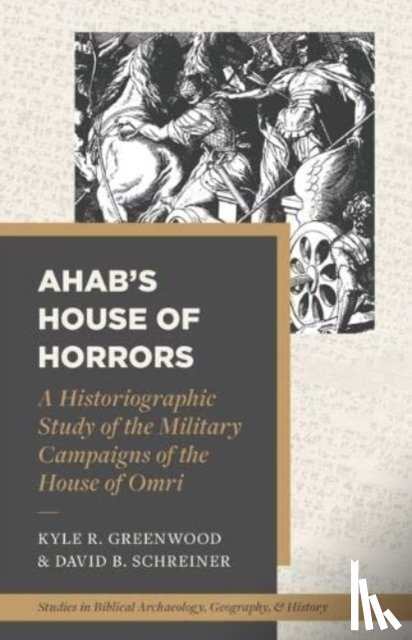 Greenwood - A Historiographic Study of the Military Campaigns of the House of Omri