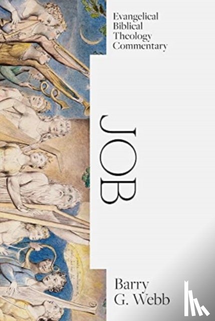 Webb - Job: Evangelical Biblical Theology Commentary