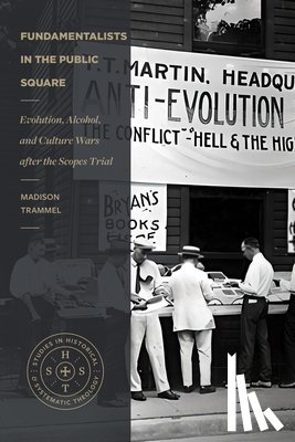 Trammel, Madison - Fundamentalists in the Public Square