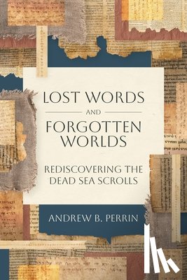 Perrin, Andrew B - Lost Words and Forgotten Worlds
